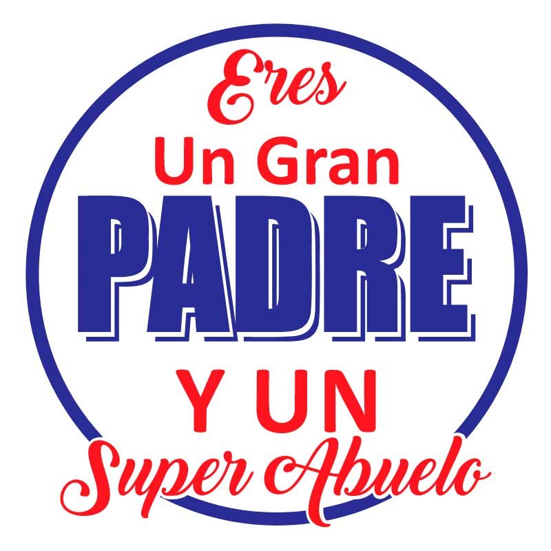 Diseño para playera personalizada del Día del Padre con frase eres un gran padre y un super abuelo