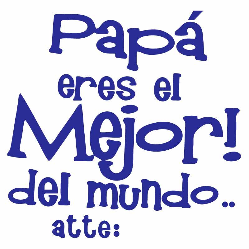 Diseño emotivo para playera personalizada de Día del Padre con mensaje papá eres el mejor del mundo