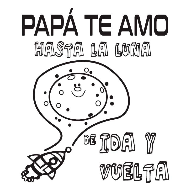 Diseño tierno para playera personalizada del Día del Padre con frase papá te amo hasta la luna ida y vuelta